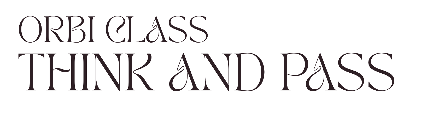 ORBI CLASS THINK AND PASS